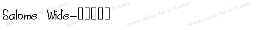 Salome Wide字体转换